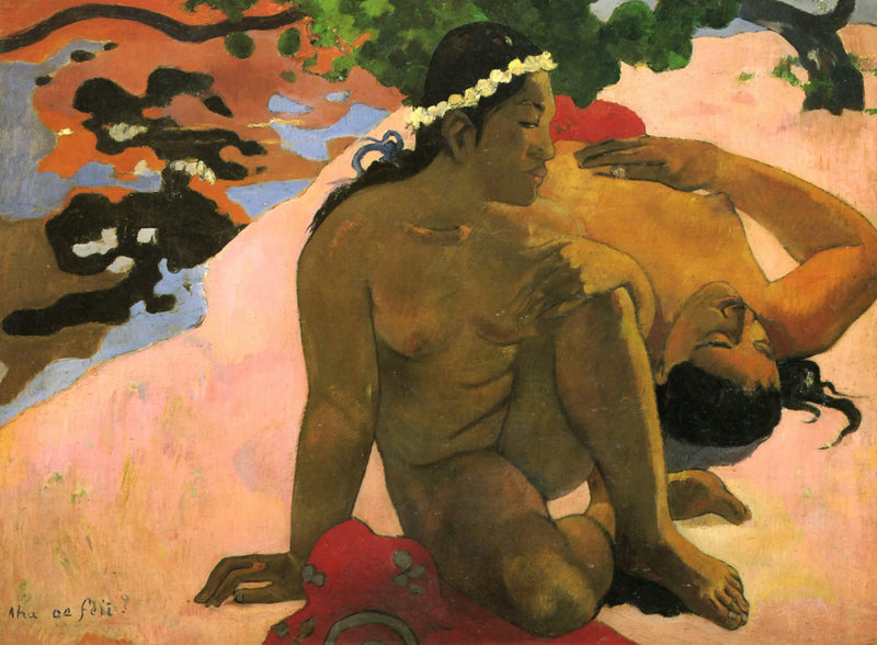 Ehi, sei gelosa? - Paul Gauguin